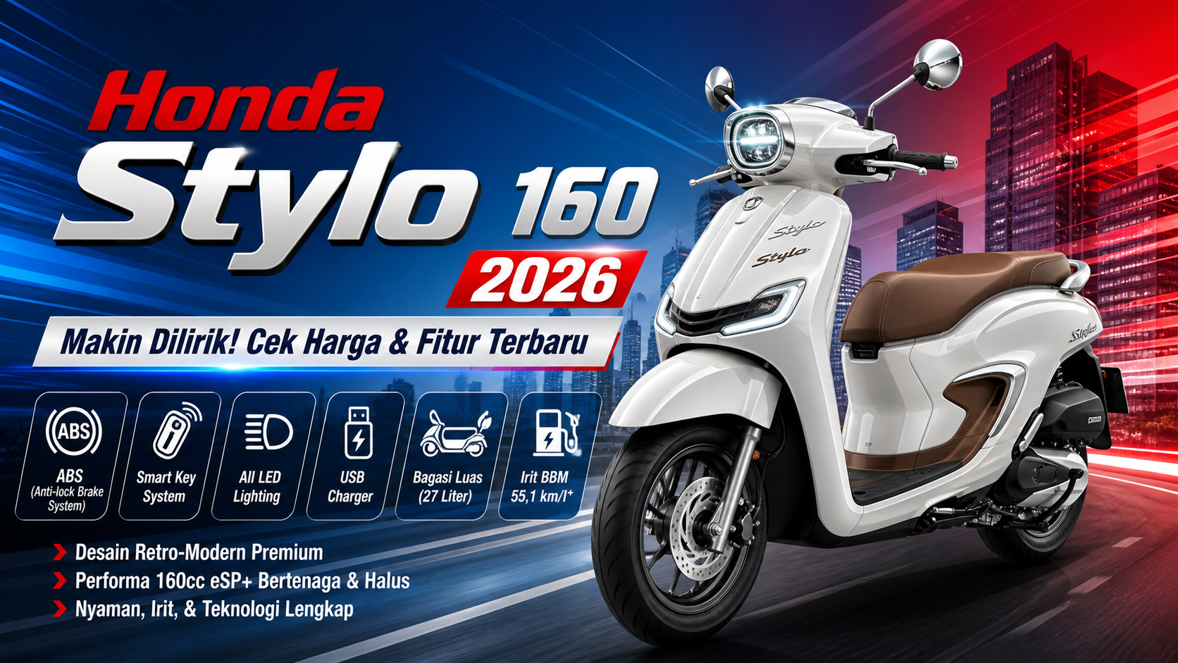 Honda Stylo 160 2026 Makin Dilirik, Cek Harga dan Fiturnya Terbaru - stylo