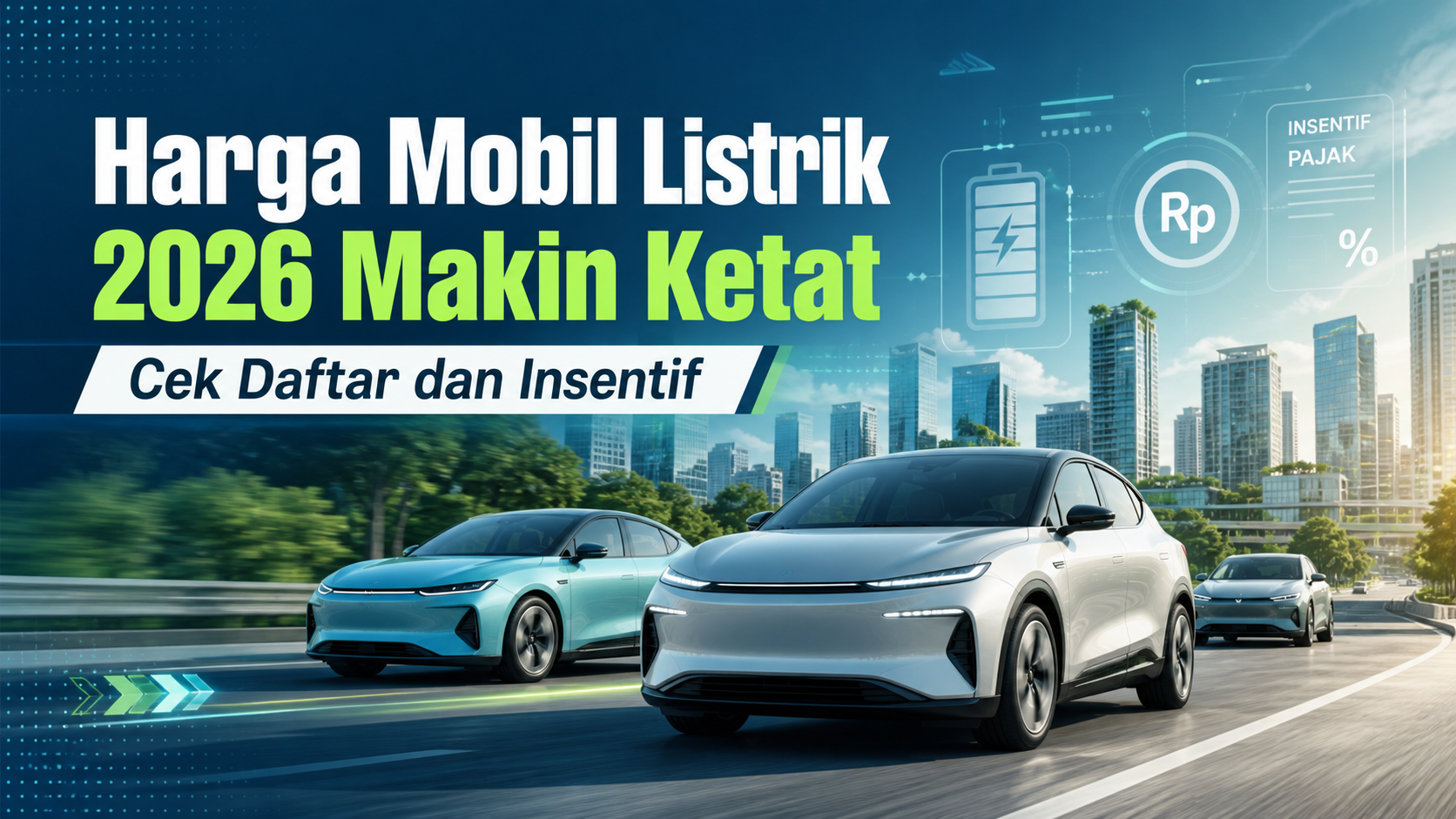 mobil - Harga Mobil Listrik 2026 Makin Ketat, Cek Daftar dan Insentif