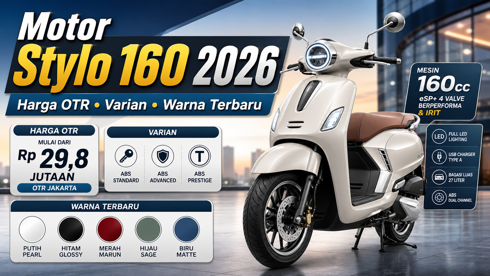 Motor Stylo 160 2026: Harga OTR, Varian, dan Warna Terbaru - stylo
