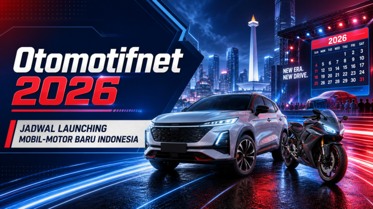 otomotifnet - Otomotifnet 2026: Jadwal Launching Mobil-Motor Baru Indonesia
