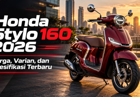 stylo - Honda Stylo 160 2026: Harga, Varian, dan Spesifikasi Terbaru